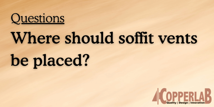 Where should soffit vents be placed?