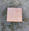 6"x 6" Hammered/Textured Copper Sheet Made from 16oz copper (24 Gauge)